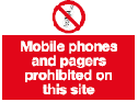 mobile phones and pagers prohibited on this site safety sign