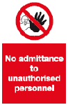no admittance to unauthorised personnel safety sign