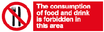 the consumption of food and drink is forbidden in this area safety sign