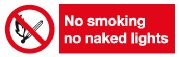 No Smoking No Naked Lights Safety Sign