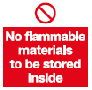 no flammable materials to be stored inside safety sign