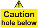 caution_hole_below_warning_safety_sign_43_warning_safety_signs-Swallow_Safety_Signs