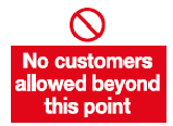 no customers allowed beyond this point safety sign