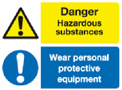 Danger hazardous substances. Wear personal protective equipment multi purpose safety sign