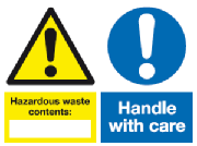 Hazardous waste contents. Handle with care multi purpose safety sign