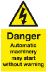 danger_automatic_machinery_may_start_without_warning_warning_safety_sign_26_warning_safety_signs-Swallow_Safety_Signs