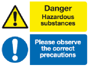 Danger hazardous substances. Please observe the correct precautions multi purpose safety sign