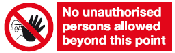 no unauthorised persons allowed beyond this point safety sign