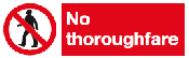 no thouroughfare safety sign