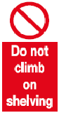 do not climb on shelving safety sign