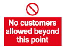 no customers allowed beyond this point safety sign